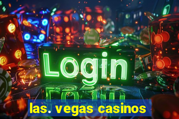 las. vegas casinos