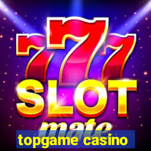 topgame casino