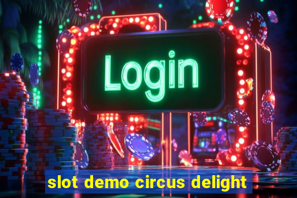 slot demo circus delight