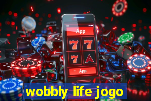 wobbly life jogo