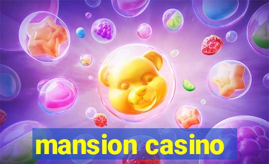 mansion casino