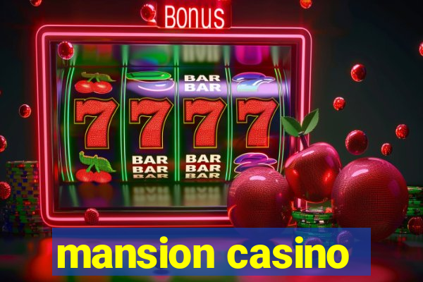 mansion casino