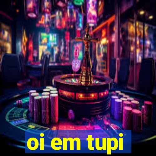 oi em tupi