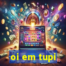 oi em tupi