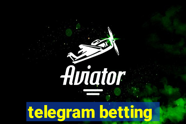 telegram betting