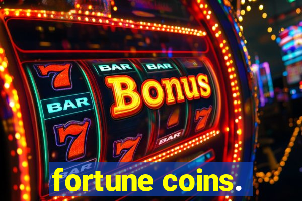 fortune coins.