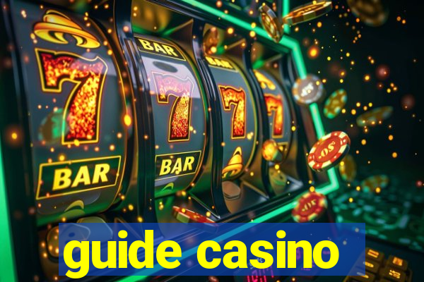 guide casino