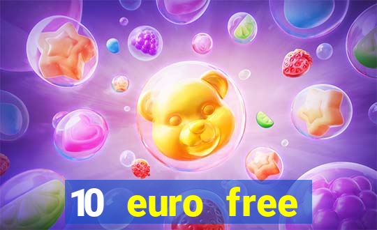 10 euro free casino no deposit