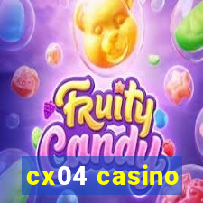 cx04 casino