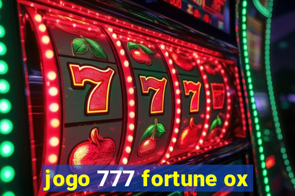 jogo 777 fortune ox