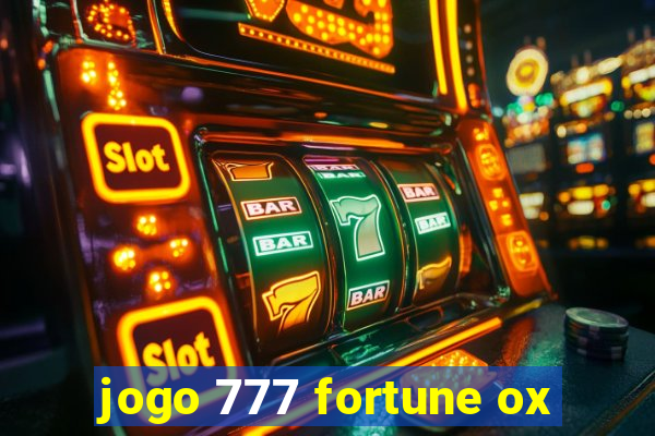 jogo 777 fortune ox