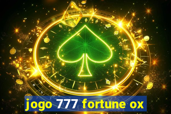 jogo 777 fortune ox