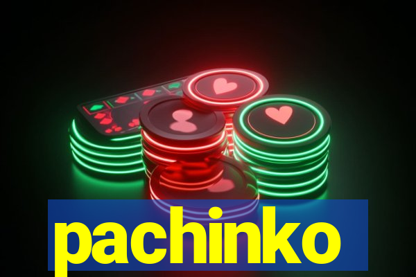 pachinko