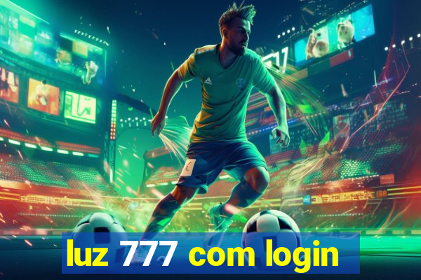 luz 777 com login