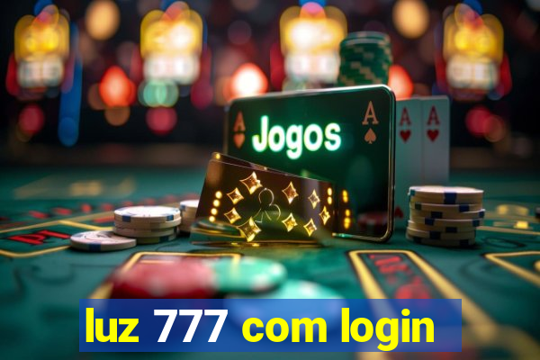 luz 777 com login