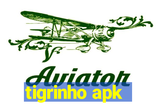 tigrinho apk