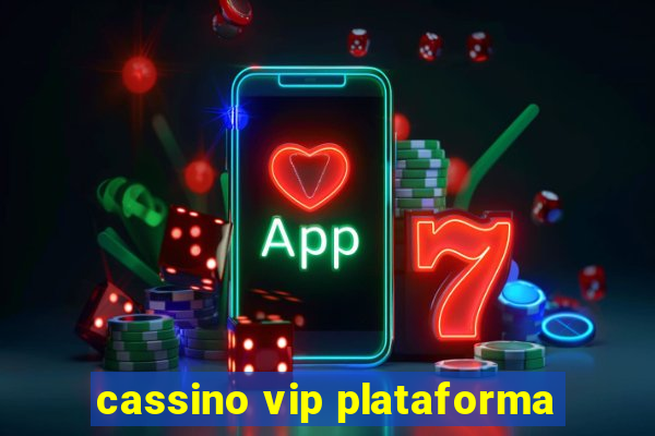 cassino vip plataforma