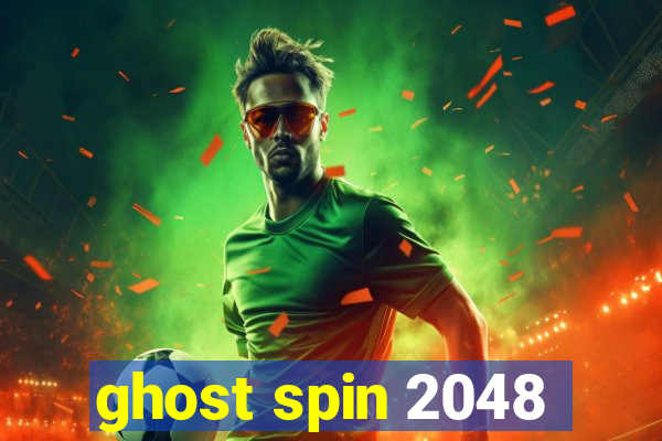 ghost spin 2048