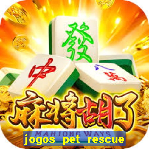 jogos pet rescue saga online gratis