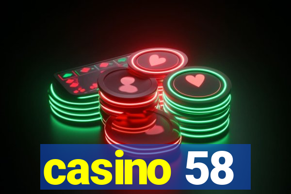 casino 58