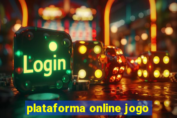 plataforma online jogo