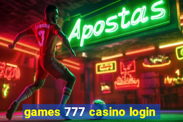 games 777 casino login