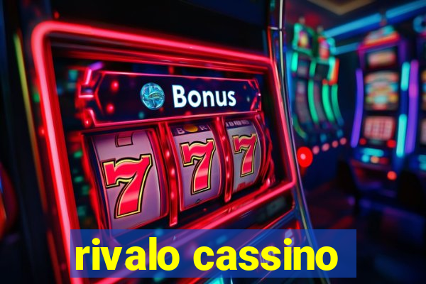 rivalo cassino