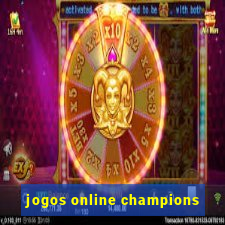 jogos online champions