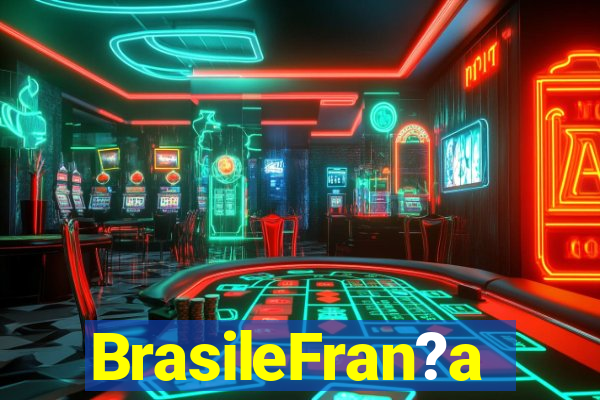 BrasileFran?a