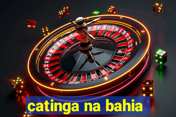 catinga na bahia