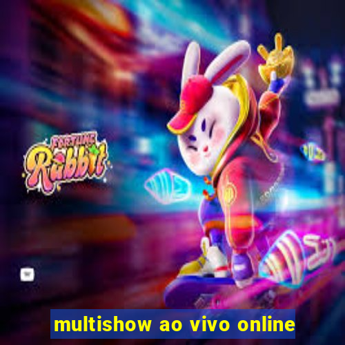 multishow ao vivo online