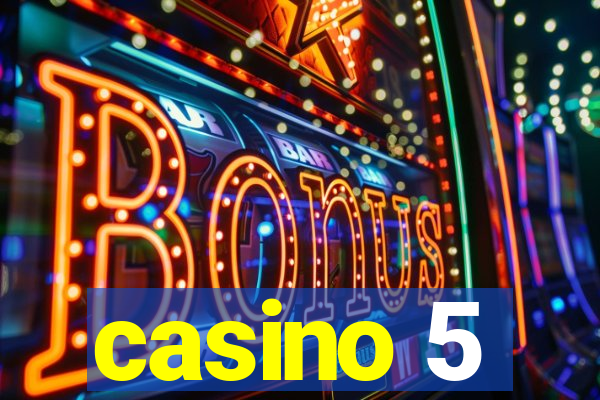 casino 5