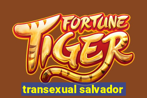 transexual salvador