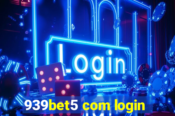 939bet5 com login