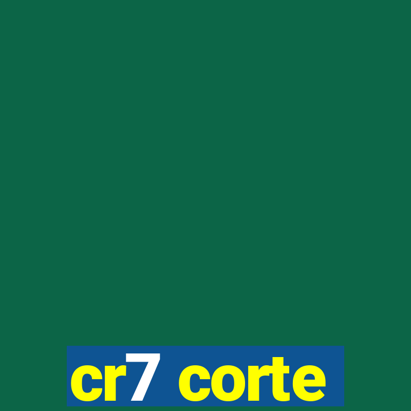 cr7 corte