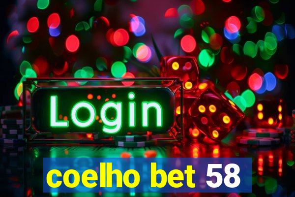 coelho bet 58