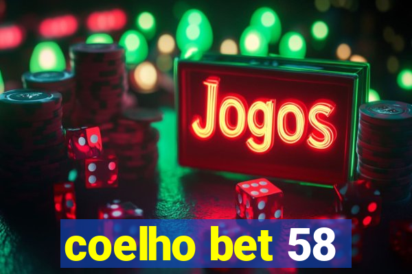 coelho bet 58