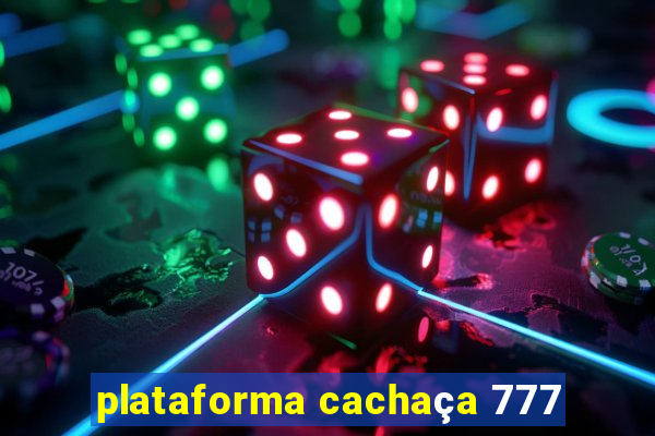 plataforma cachaça 777