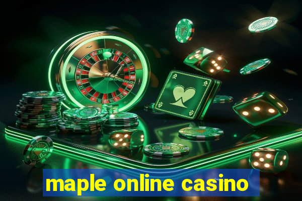 maple online casino