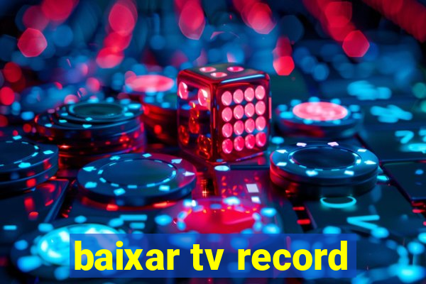 baixar tv record