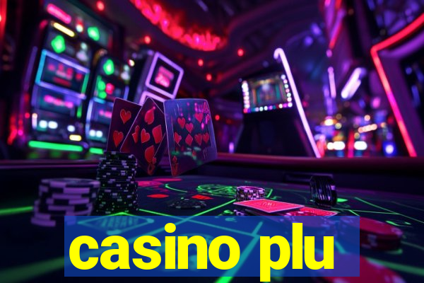 casino plu