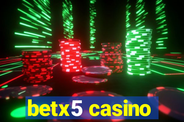 betx5 casino