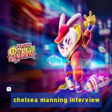 chelsea manning interview