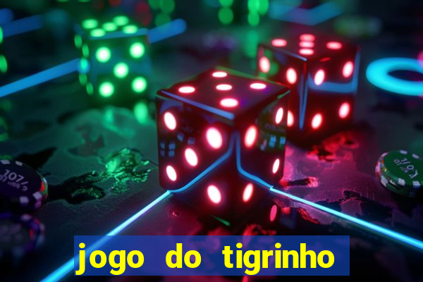 jogo do tigrinho que realmente paga