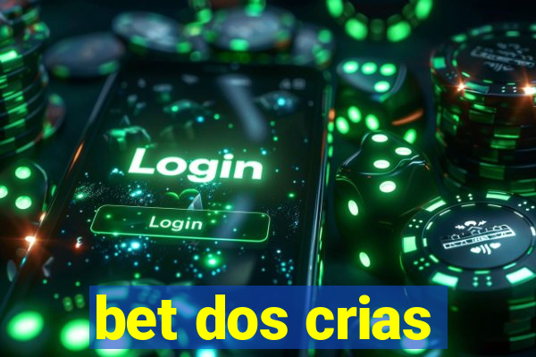 bet dos crias