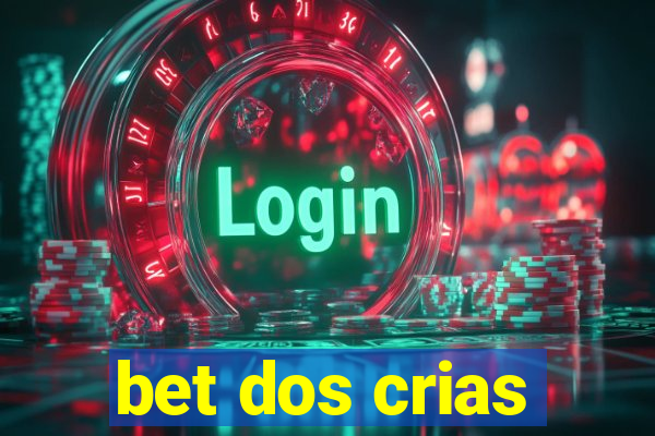 bet dos crias