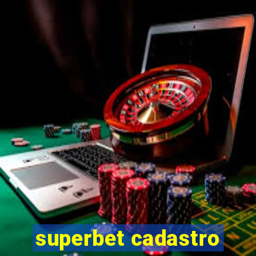 superbet cadastro