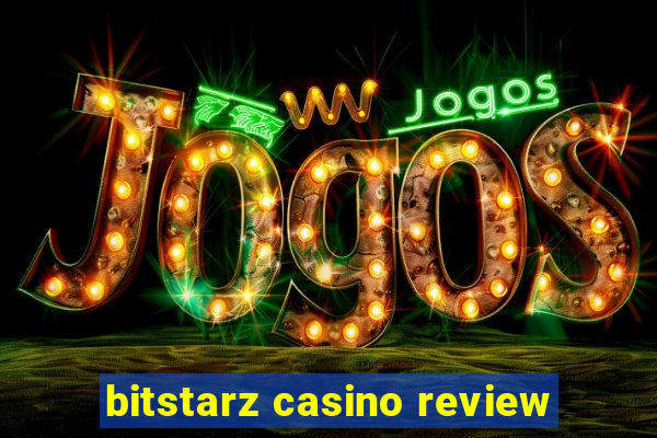 bitstarz casino review