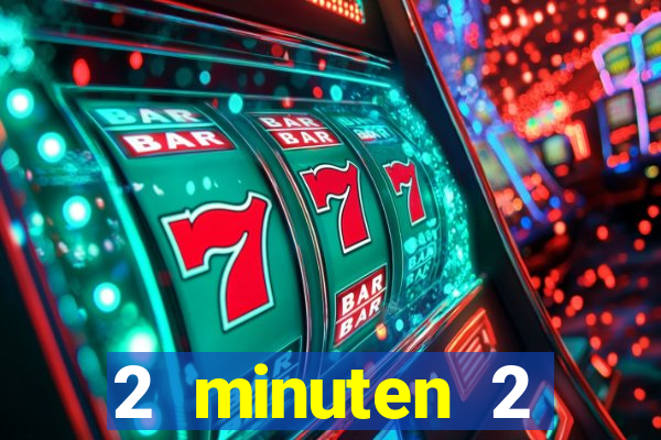 2 minuten 2 millionen casino