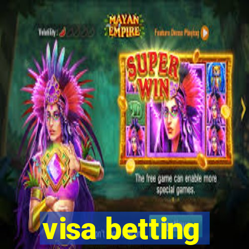 visa betting